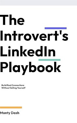 Cover for The Introvert's LinkedIn Playbook: Build Real Connections Without Selling Yourself